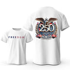🇺🇸 250th Anniversary Patriotic Freedom T-Shirt